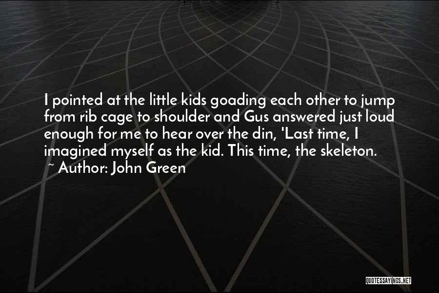 Zhanat Elliston Quotes By John Green