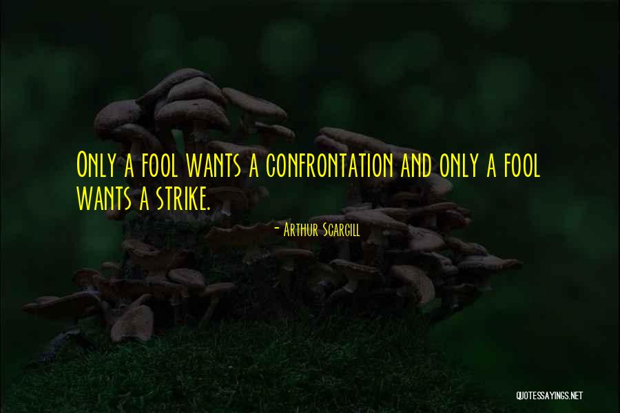 Zhandra Nava Quotes By Arthur Scargill Zhandra Nava Quotes By Arthur Scargill