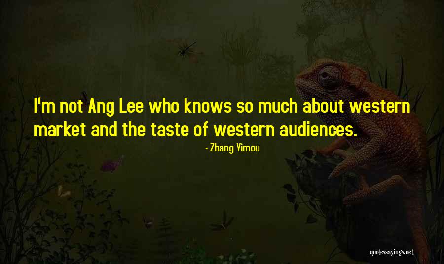 Zhang Yimou Quotes 1078988 Zhang Yimou Quotes 1078988