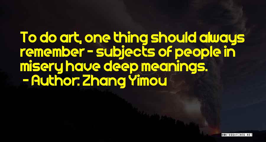 Zhang Yimou Quotes 1237524