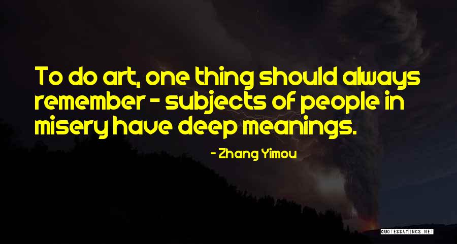 Zhang Yimou Quotes 1237524