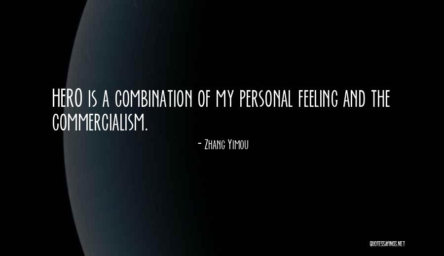 Zhang Yimou Quotes 1796261 Zhang Yimou Quotes 1796261