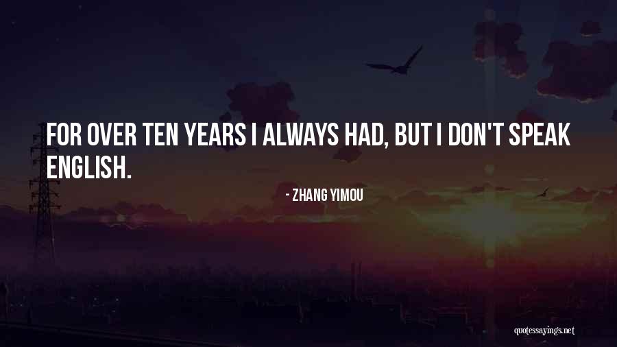 Zhang Yimou Quotes 653107