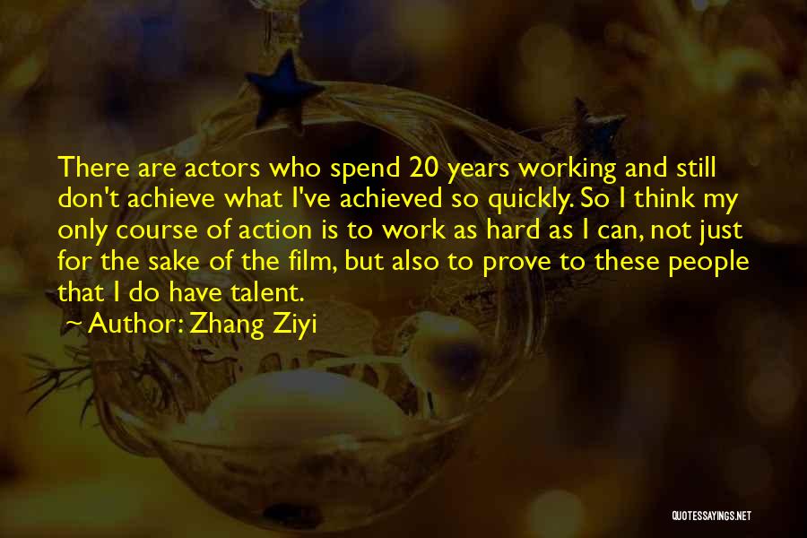 Zhang Ziyi Quotes 511338