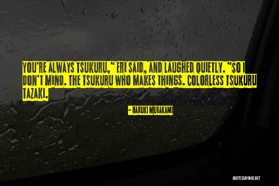 Zhaoyang Lenovo Quotes By Haruki Murakami Zhaoyang Lenovo Quotes By Haruki Murakami