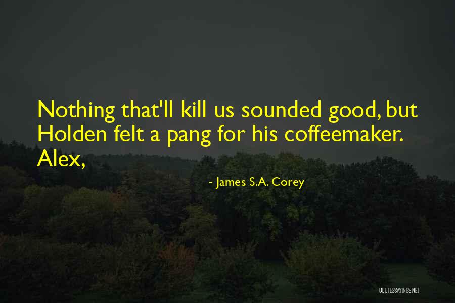 Zhengyuan Lu Quotes By James S.A. Corey Zhengyuan Lu Quotes By James S.A. Corey