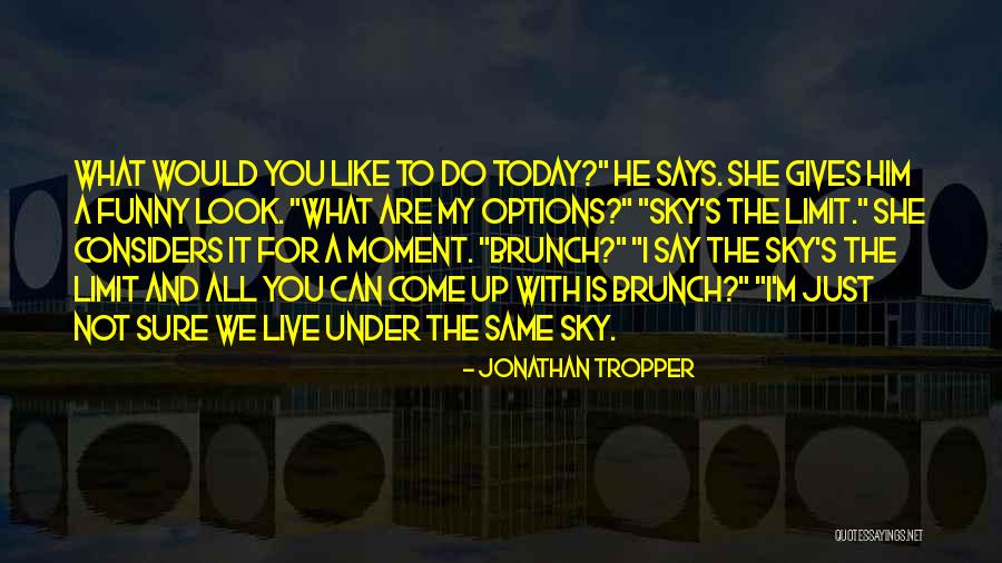 Zhensu Quotes By Jonathan Tropper Zhensu Quotes By Jonathan Tropper
