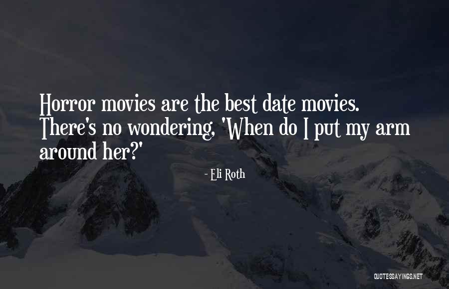 Zhenya Katava Quotes By Eli Roth Zhenya Katava Quotes By Eli Roth