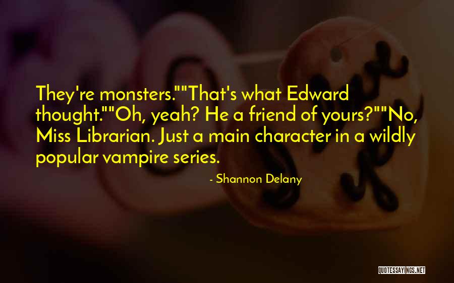 Zherbes Gumbo Quotes By Shannon Delany Zherbes Gumbo Quotes By Shannon Delany