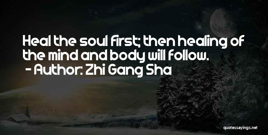 Zhi Gang Sha Quotes 1424258