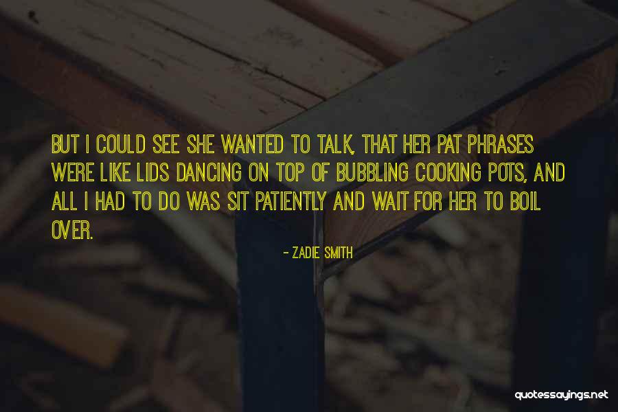 Zhian Quotes By Zadie Smith Zhian Quotes By Zadie Smith