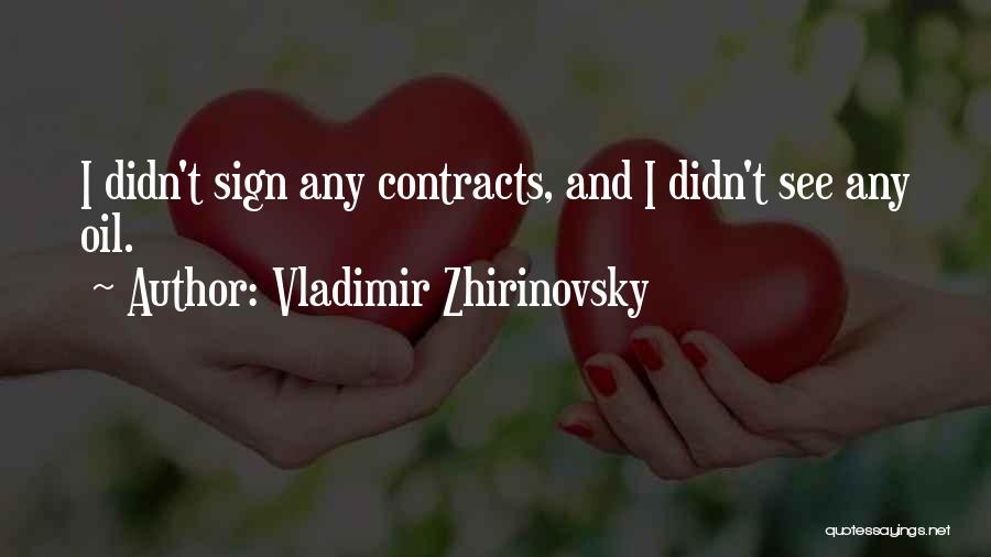 Zhirinovsky Quotes By Vladimir Zhirinovsky