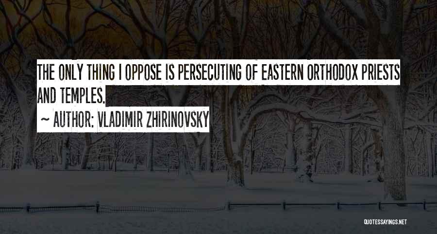 Zhirinovsky Quotes By Vladimir Zhirinovsky