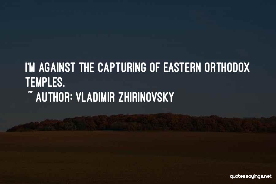 Zhirinovsky Quotes By Vladimir Zhirinovsky