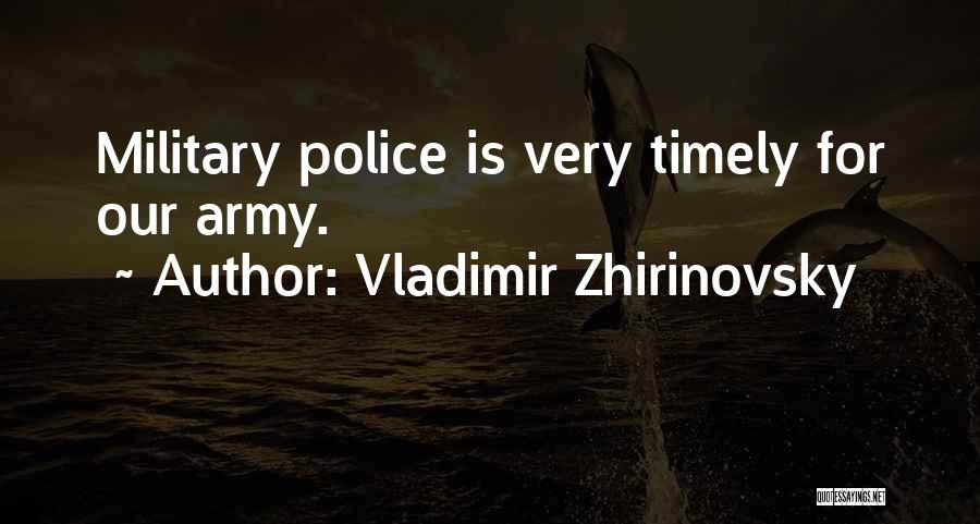 Zhirinovsky Quotes By Vladimir Zhirinovsky