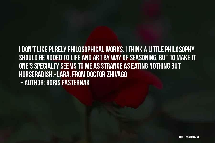Zhivago Quotes By Boris Pasternak