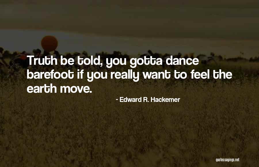 Zhiyin Quotes By Edward R. Hackemer Zhiyin Quotes By Edward R. Hackemer