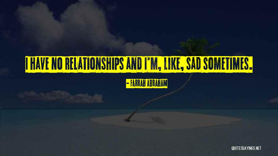 Zhiyong Zhang Quotes By Farrah Abraham Zhiyong Zhang Quotes By Farrah Abraham