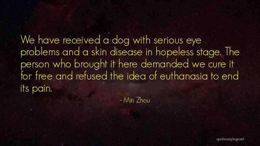 Zhou Quotes By Min Zhou Zhou Quotes By Min Zhou