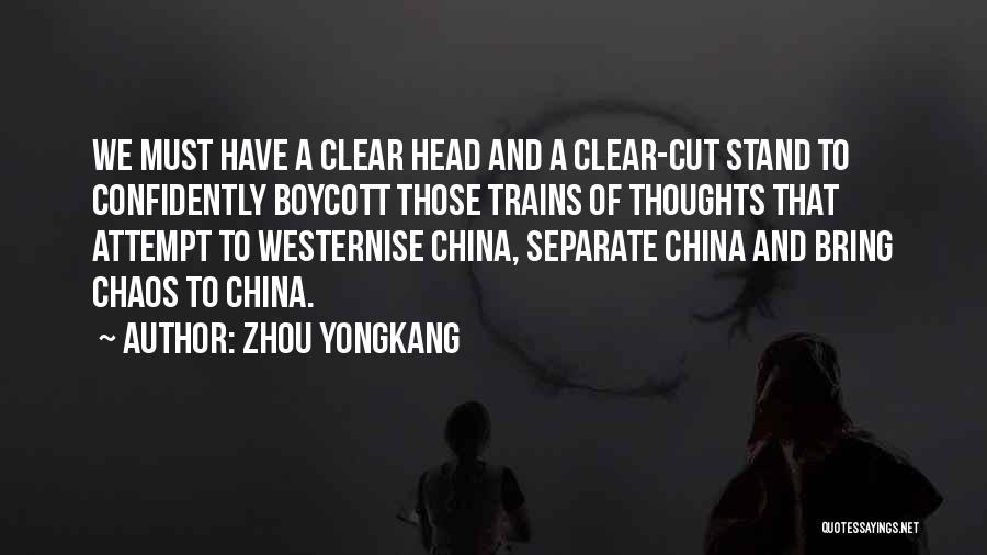 Zhou Yongkang Quotes 679474