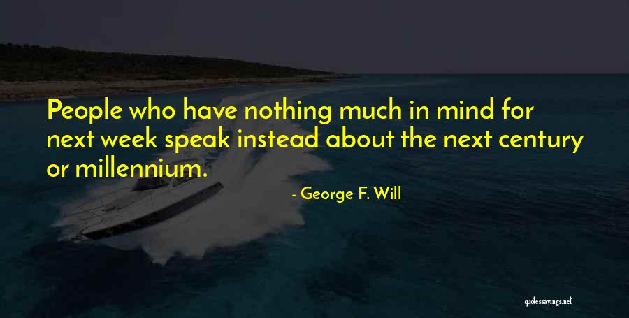 Zhozef Shkrimtar Quotes By George F. Will Zhozef Shkrimtar Quotes By George F. Will