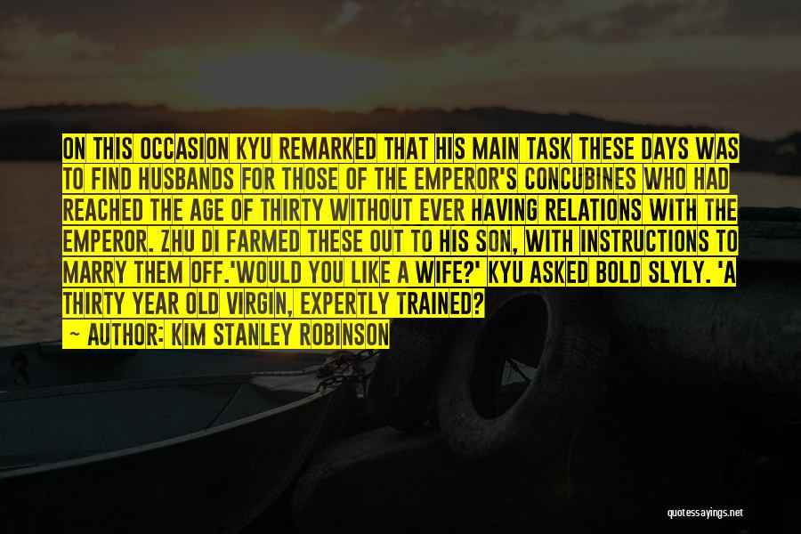 Zhu Quotes By Kim Stanley Robinson