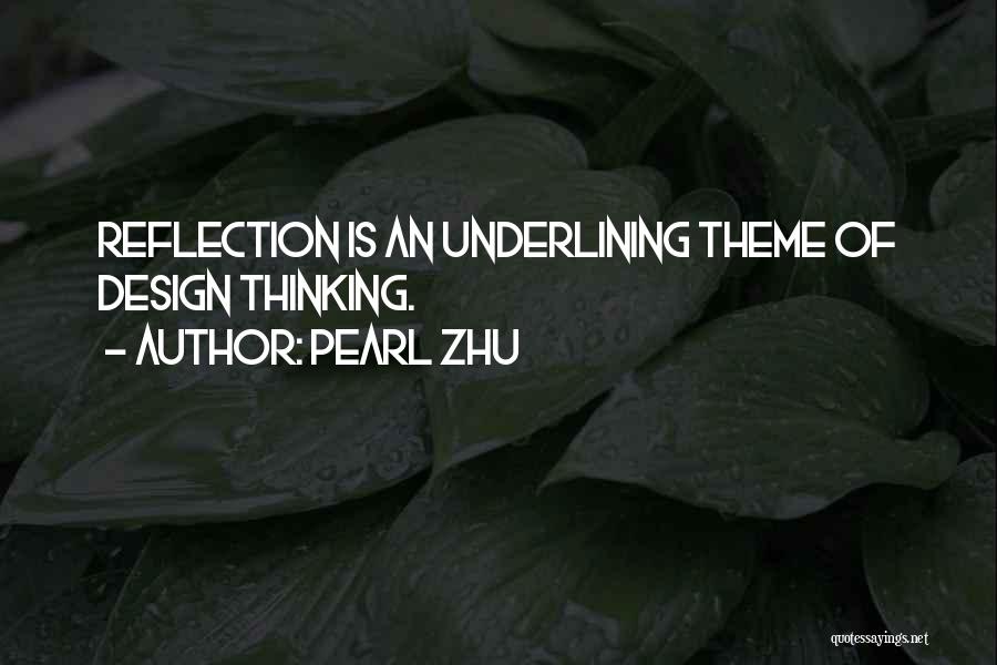 Zhu Quotes By Pearl Zhu