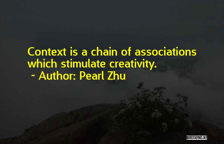 Zhu Quotes By Pearl Zhu