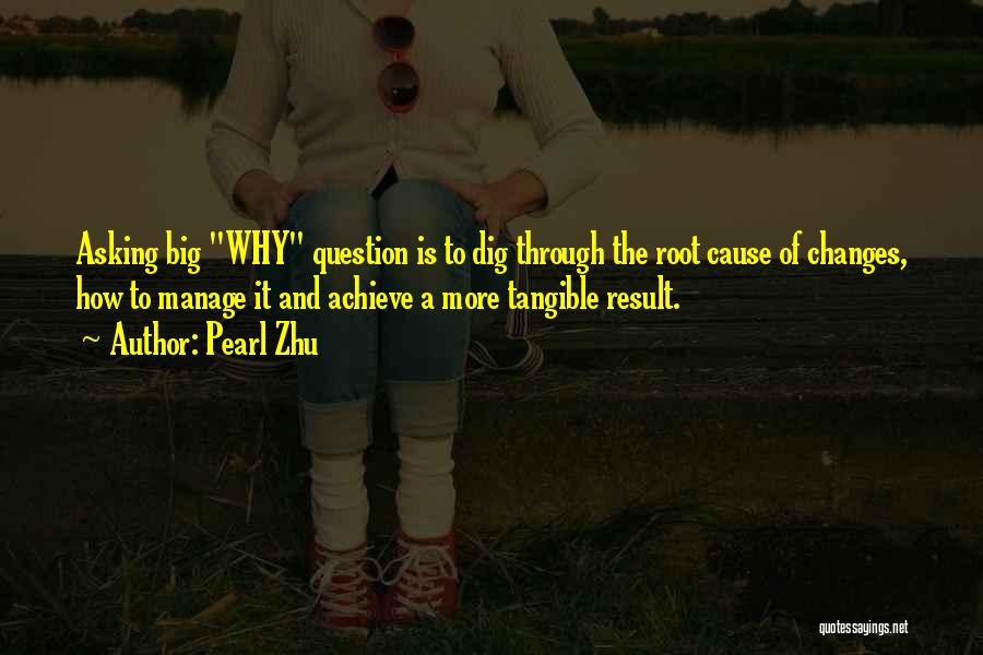 Zhu Quotes By Pearl Zhu