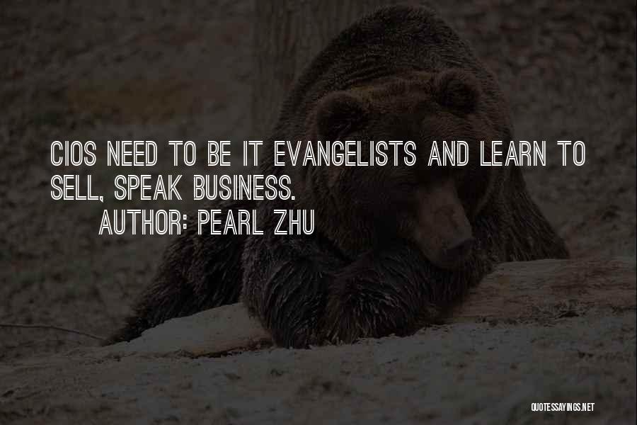 Zhu Quotes By Pearl Zhu