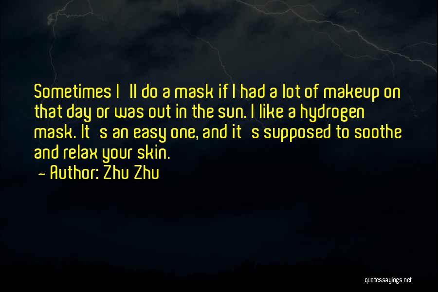 Zhu Zhu Quotes 1672971