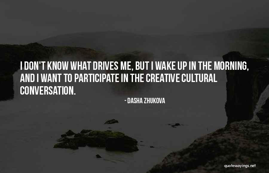 Zhukova Quotes By Dasha Zhukova Zhukova Quotes By Dasha Zhukova