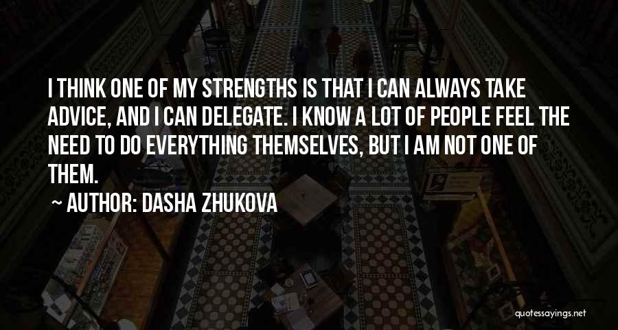 Zhukova Quotes By Dasha Zhukova