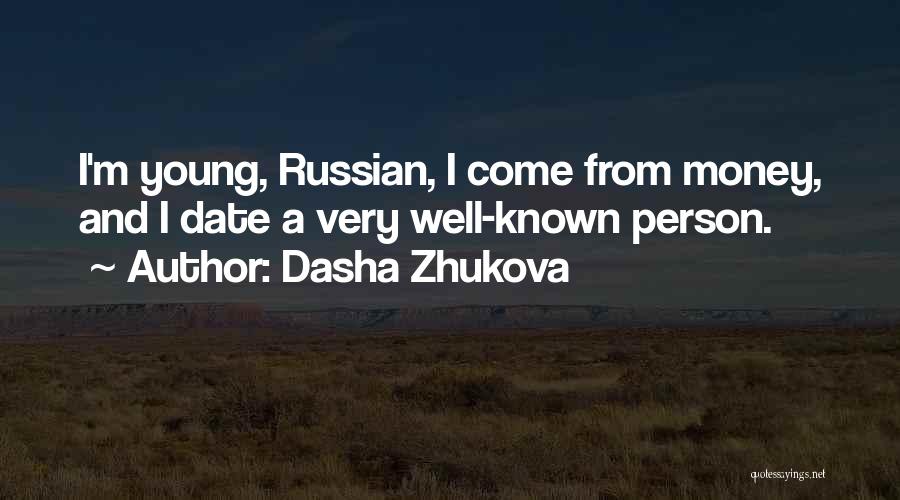 Zhukova Quotes By Dasha Zhukova