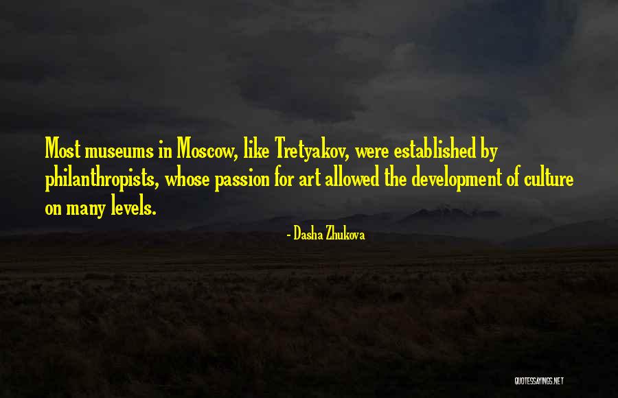 Zhukova Quotes By Dasha Zhukova Zhukova Quotes By Dasha Zhukova