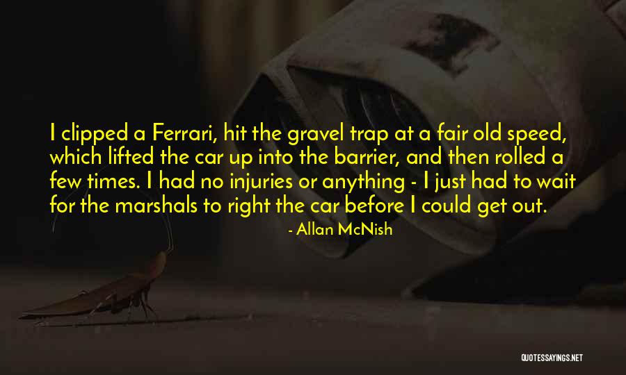 Zhyby Quotes By Allan McNish Zhyby Quotes By Allan McNish