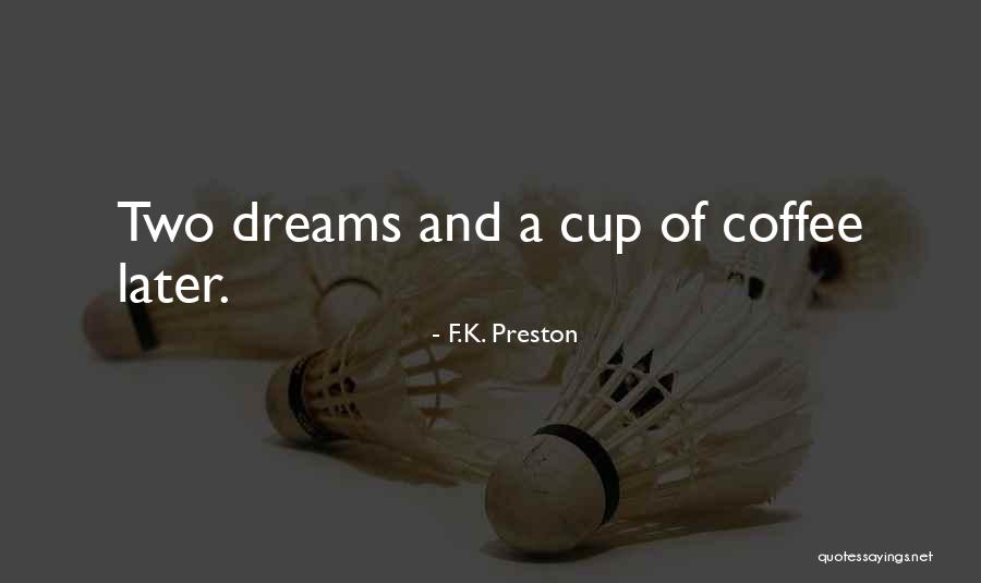 Zi Ndanime Quotes By F.K. Preston Zi Ndanime Quotes By F.K. Preston