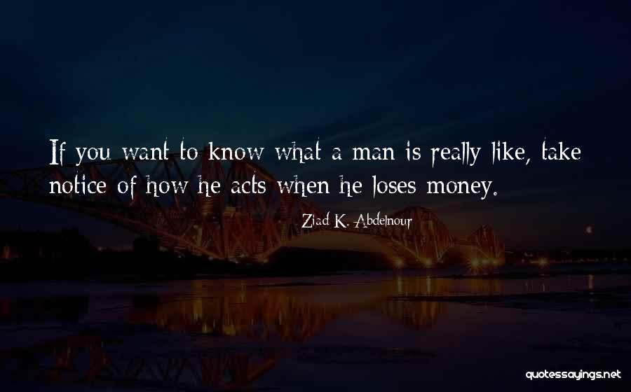 Ziad K. Abdelnour Quotes 1024985 Ziad K. Abdelnour Quotes 1024985