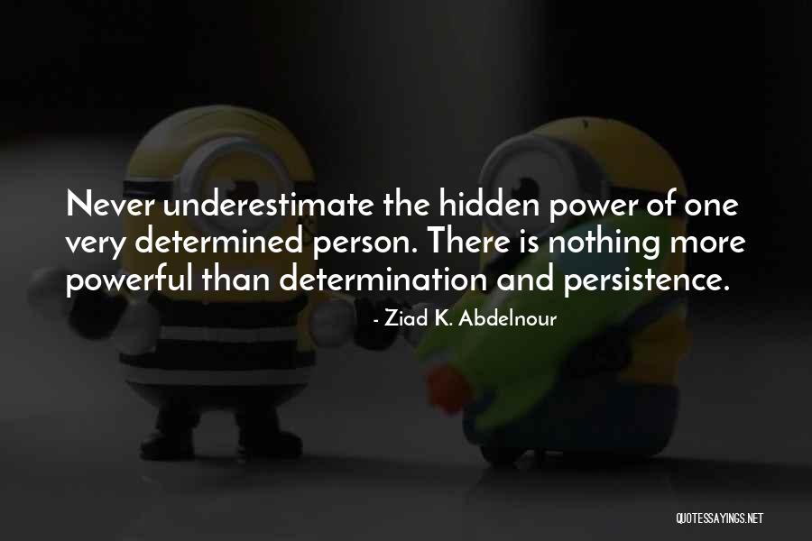 Ziad K. Abdelnour Quotes 1206269