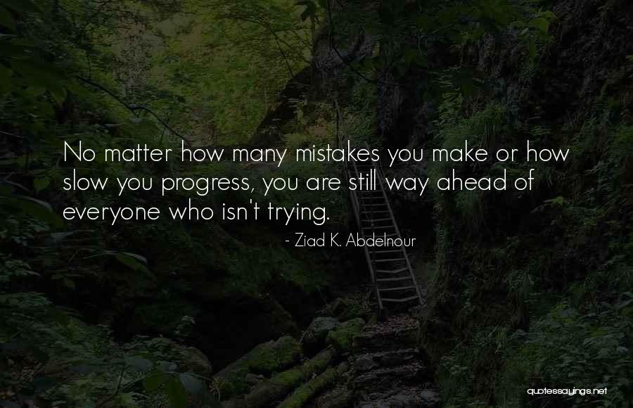 Ziad K. Abdelnour Quotes 1297119 Ziad K. Abdelnour Quotes 1297119