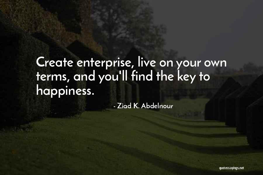 Ziad K. Abdelnour Quotes 1466413 Ziad K. Abdelnour Quotes 1466413