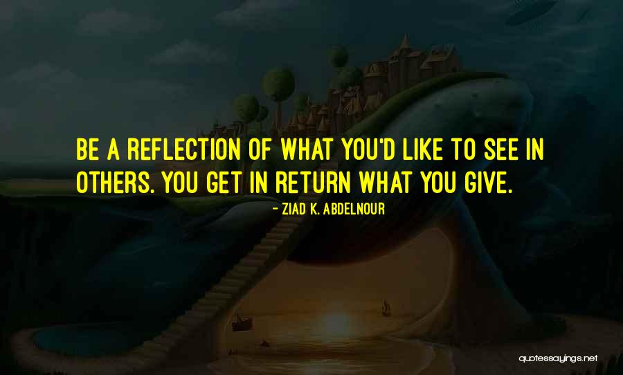 Ziad K. Abdelnour Quotes 1496414 Ziad K. Abdelnour Quotes 1496414