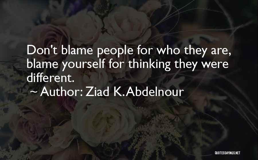 Ziad K. Abdelnour Quotes 1526639