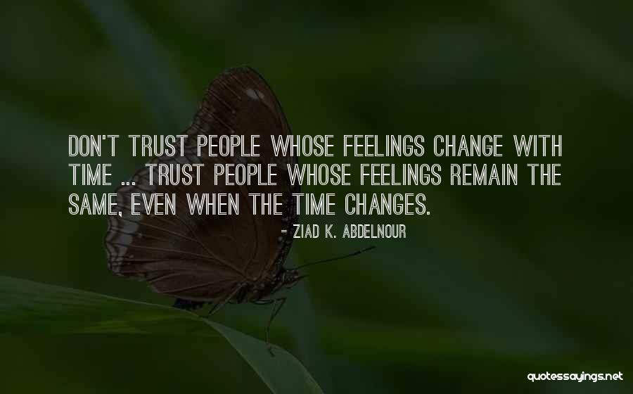 Ziad K. Abdelnour Quotes 1589735 Ziad K. Abdelnour Quotes 1589735