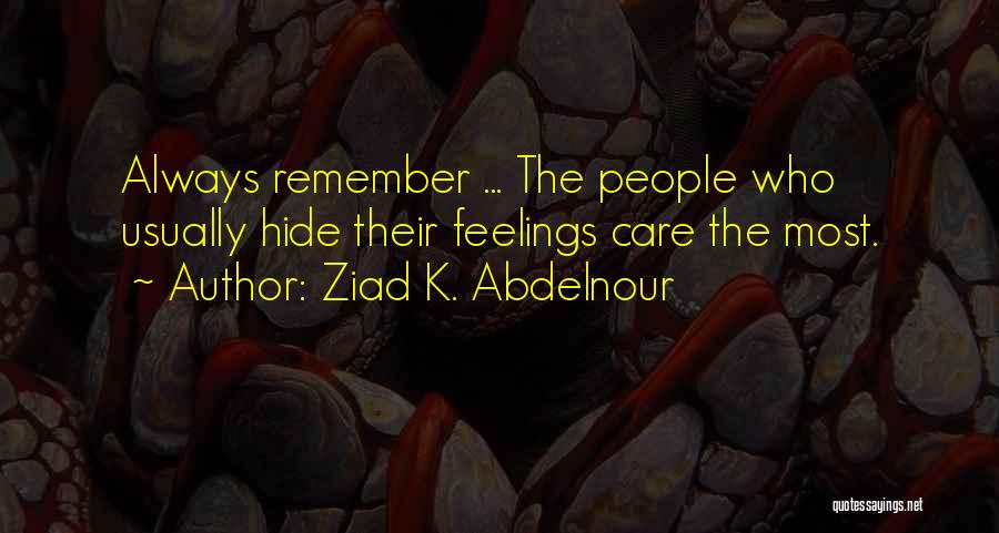 Ziad K. Abdelnour Quotes 1645686