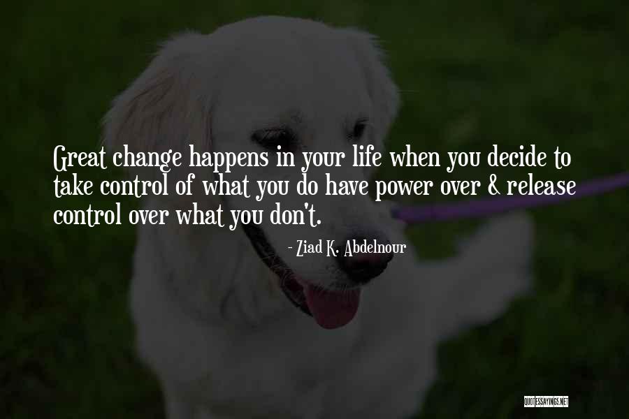 Ziad K. Abdelnour Quotes 1687901 Ziad K. Abdelnour Quotes 1687901