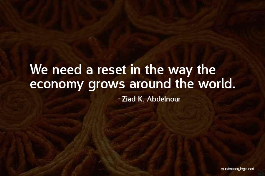Ziad K. Abdelnour Quotes 1875195 Ziad K. Abdelnour Quotes 1875195
