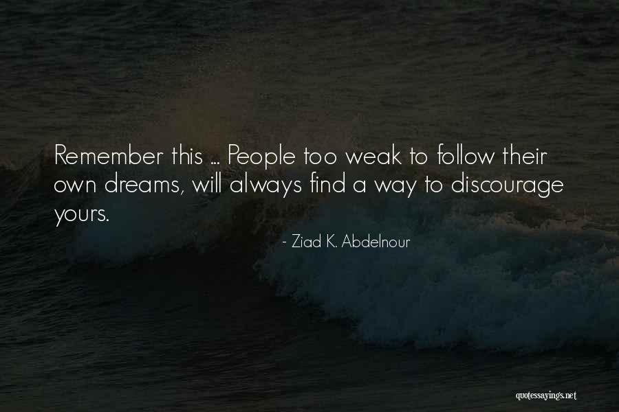 Ziad K. Abdelnour Quotes 307553 Ziad K. Abdelnour Quotes 307553