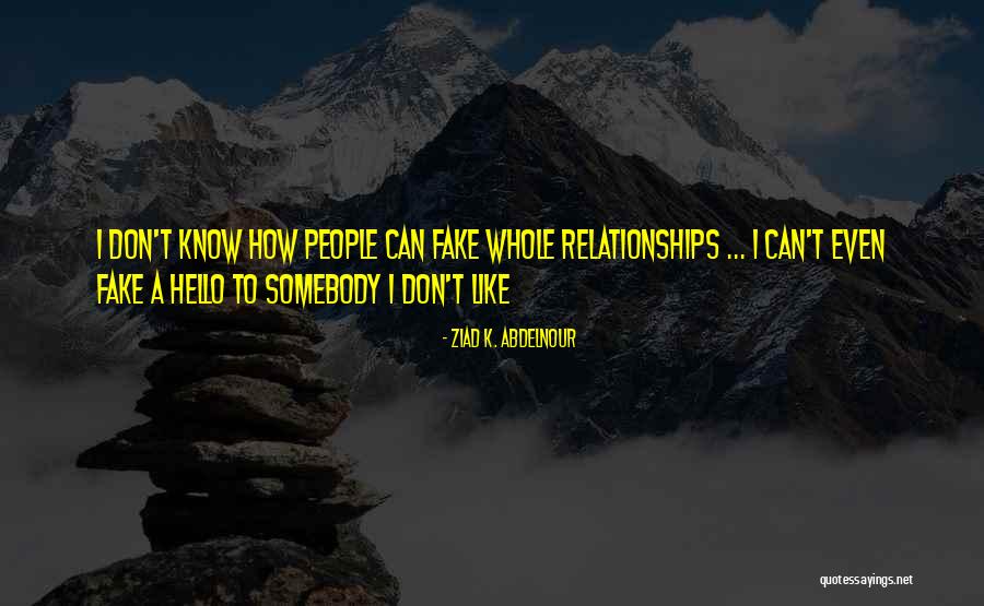 Ziad K. Abdelnour Quotes 730206 Ziad K. Abdelnour Quotes 730206