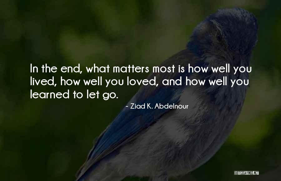 Ziad K. Abdelnour Quotes 755695 Ziad K. Abdelnour Quotes 755695